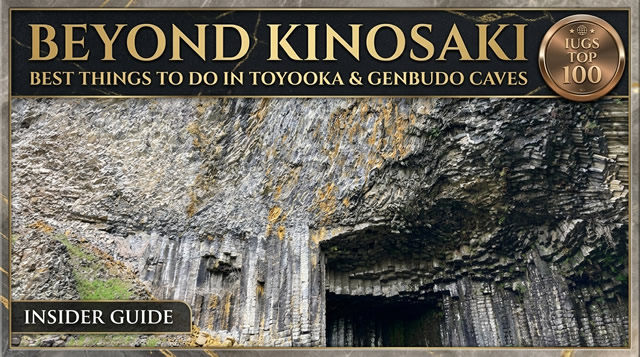 Beyond Kinosaki: Best Things to Do in Toyooka & Genbudo Caves